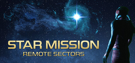 星际任务：遥远星域/Star Mission: Remote Sectors V1.0.2 中文版-丝路游戏